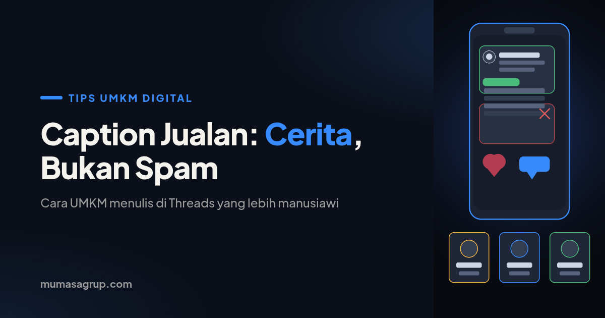 Caption Jualan di Threads: Cara UMKM Cerita, Bukan Spam