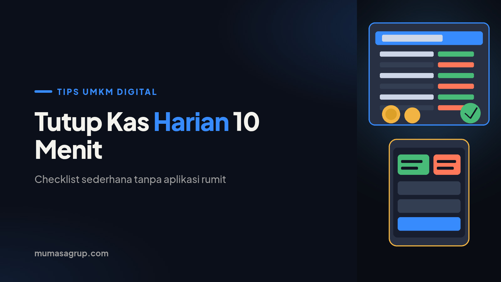 Tutup Kas Harian UMKM: Checklist 10 Menit tanpa Aplikasi