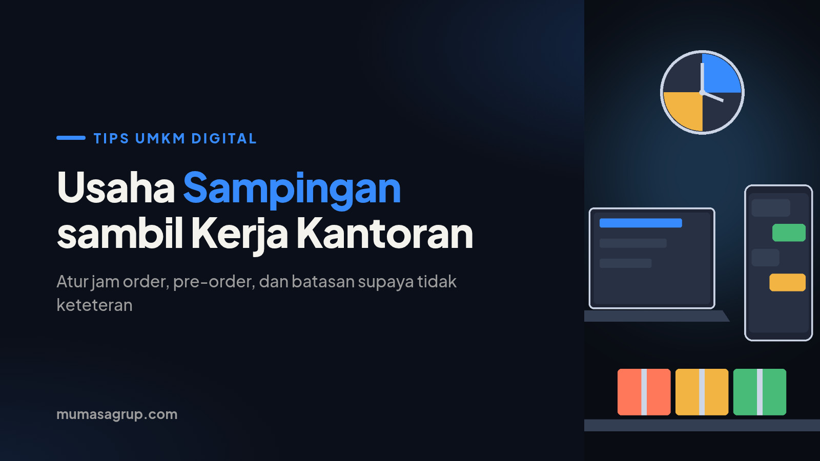 Usaha Sampingan sambil Kerja Kantoran: Cara Atur Waktu tanpa Keteteran