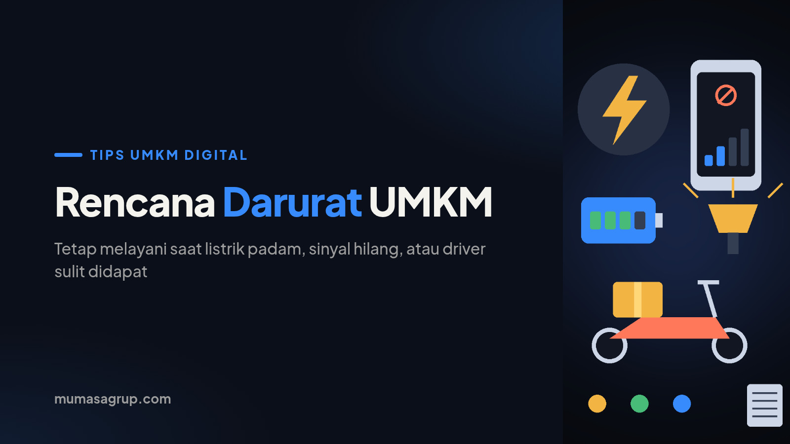 Rencana Darurat UMKM: Tetap Melayani Saat Listrik Padam, Sinyal Hilang, atau Driver Sulit Didapat