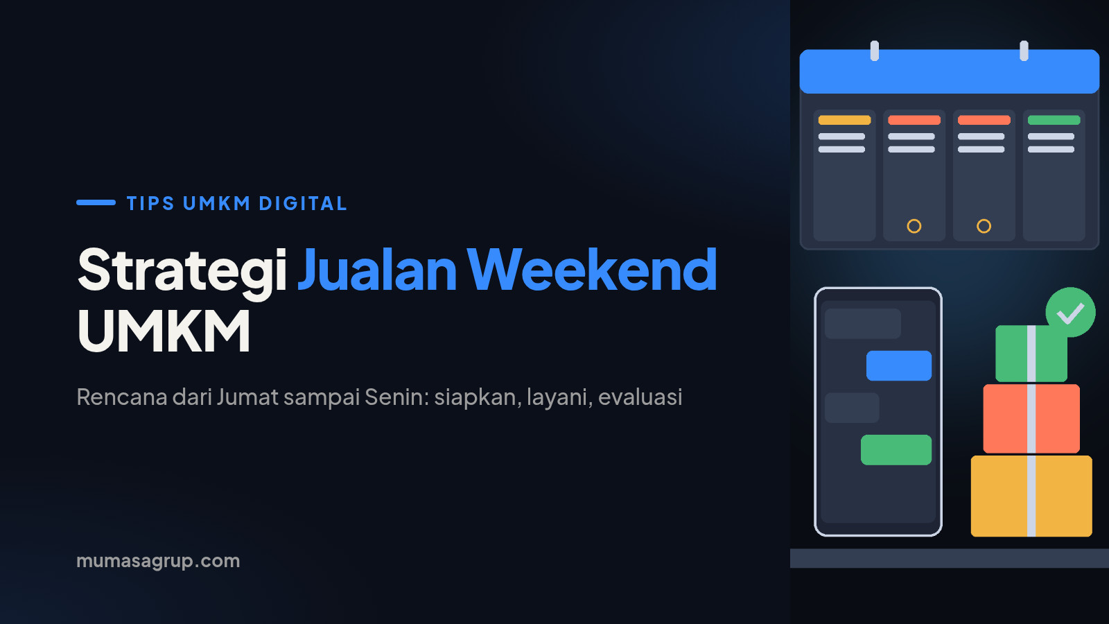 Strategi Jualan Weekend UMKM: Rencana dari Jumat sampai Senin