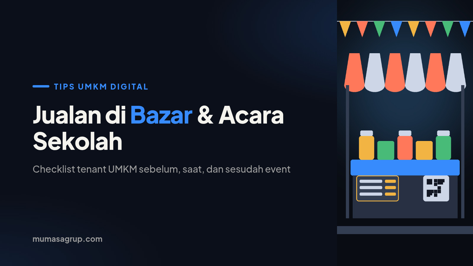 Jualan di Bazar & Acara Sekolah: Checklist Tenant UMKM Sehari