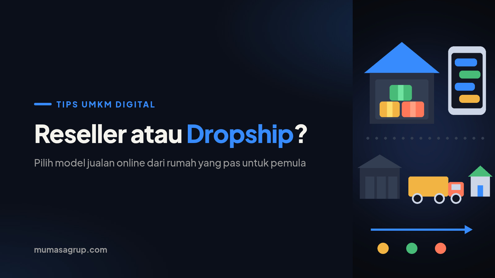 Reseller atau Dropship? Cara Memilih Model Jualan Online dari Rumah untuk Pemula