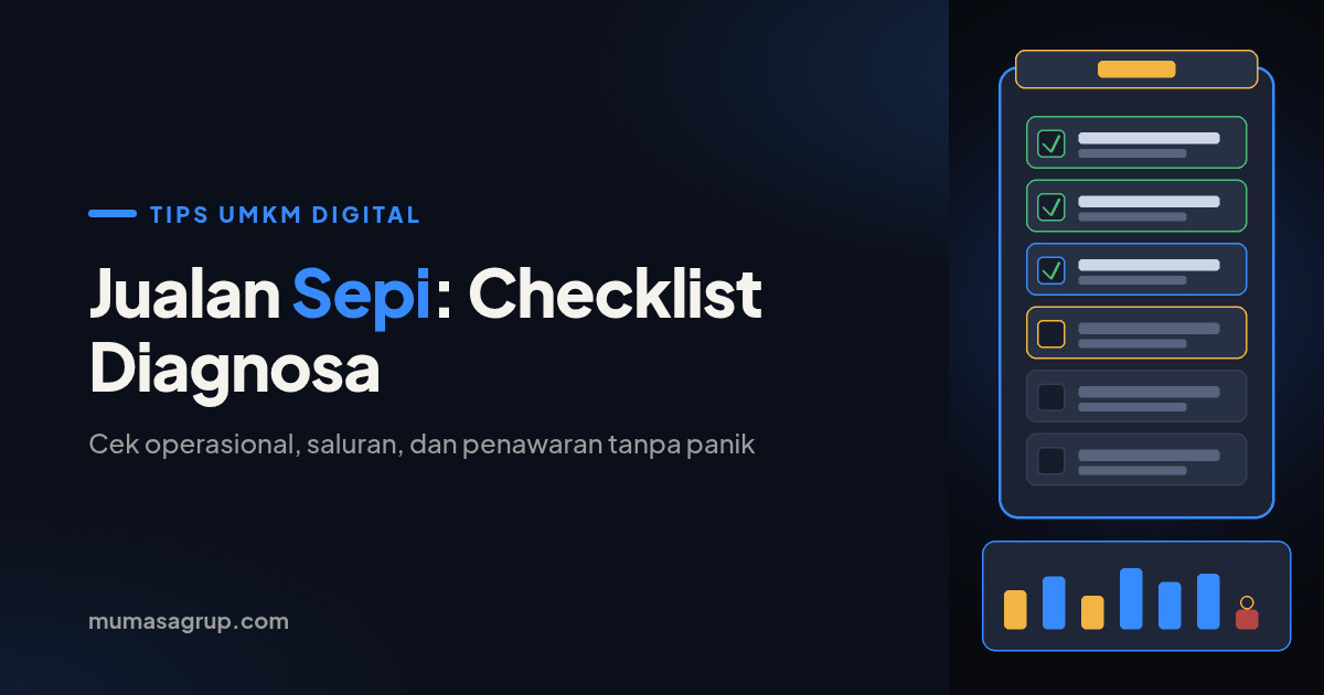 Saat Jualan Sepi: Checklist Diagnosa UMKM Tanpa Panik